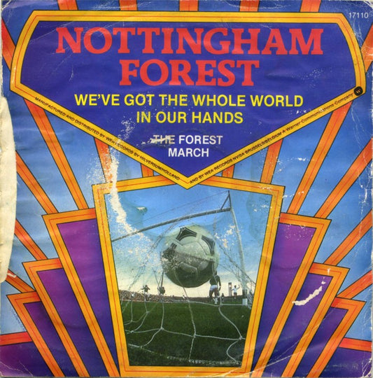 Nottingham Forest - We Got The Whole World In Our Hands