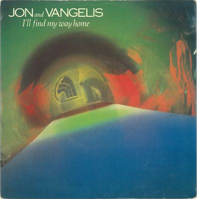 Jon & Vangelis - I'll Find My Way Home Vinyl Singles Vinyl (VG) <br> Hoes (G+)