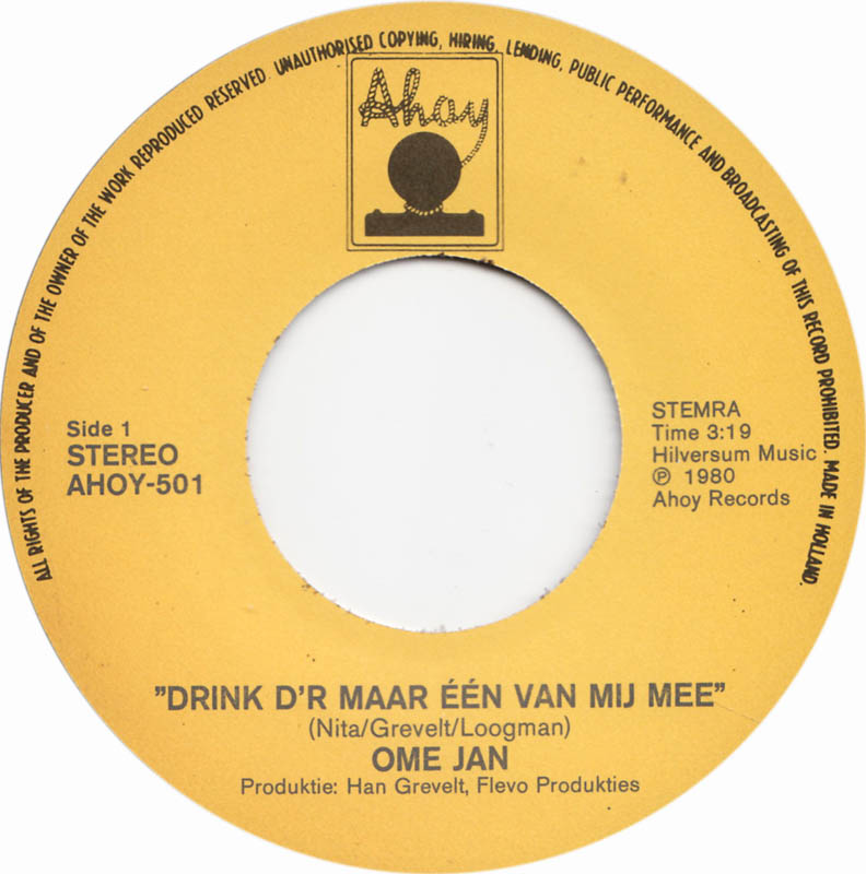 Ome Jan - Drink D'r Maar Één Van Mij Mee Vinyl Singles