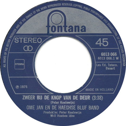 Ome Jan En De Haeghse Bluf Band - Zweer Bij De Knop Van De Deur