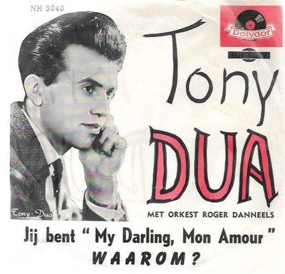 Tony Dua - Jij Bent "My Darling, Mon Amour"