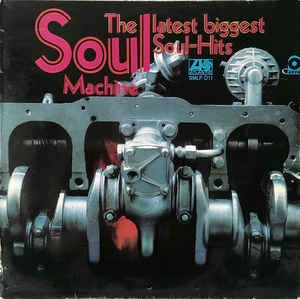 Various - Soul Machine The Latest Biggest Soul-Hits (LP) Vinyl LP Vinyl Very Good (VG) <br> Hoes Good Plus (G+)