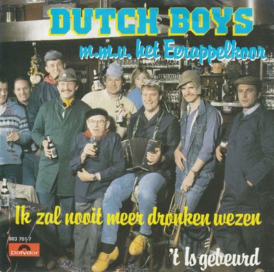 Dutch Boys - Ik Zal Nooit Meer Dronken Wezen