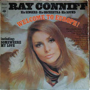 Ray Conniff His Singers - His Orchestra - His Sound - Welcome To Europe (LP) Vinyl LP Vinyl Very Good (VG) <br> Hoes Good Plus (G+)