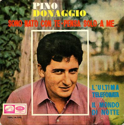 Pino Donaggio - Sono Nato Con Te Vinyl Singles Media VG+ / Sleeve G+
