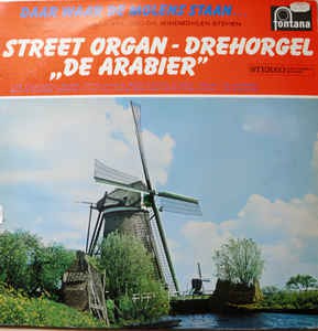Draaiorgel De Arabier - Daar Waar De Molens Staan (LP) Vinyl LP Vinyl Very Good (VG) <br> Hoes Good Plus (G+)