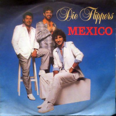 Flippers - Mexico Vinyl Singles Vinyl Zeer Goed / Hoesje Goed "VINYLSINGLES.NL"