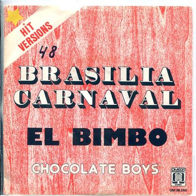 Chocolate Boys - Brasilia Carnaval Vinyl Singles Vinyl Zeer Goed / Hoesje Goed "VINYLSINGLES.NL"