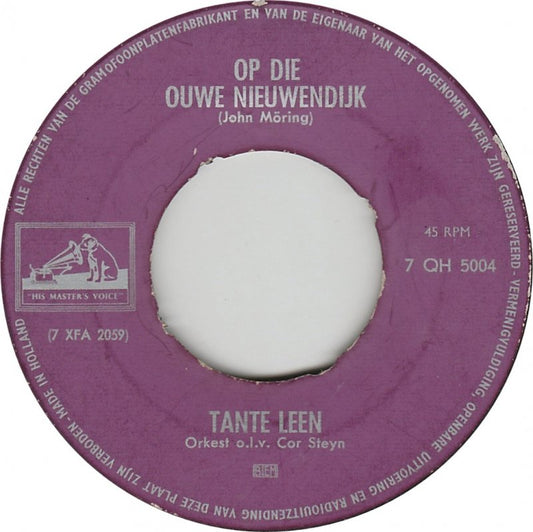 Tante Leen - Op Die Ouwe Nieuwendijk 19243 Vinyl Singles Zeer Goede Staat