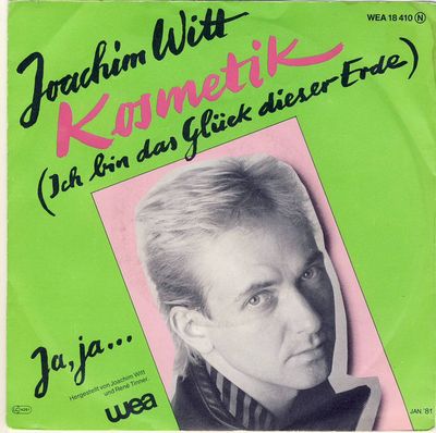 Joachim Witt - Kosmetik (Ich Bin Das Glück Dieser Erde) Vinyl Singles Vinyl Zeer Goed / Hoesje Goed "VINYLSINGLES.NL"