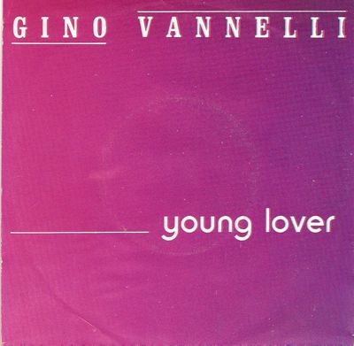 Gino Vannelli - Young Lover Vinyl Singles Media VG+ / Sleeve G+