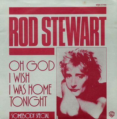Rod Stewart - Oh God I Wish I Was Home Tonight