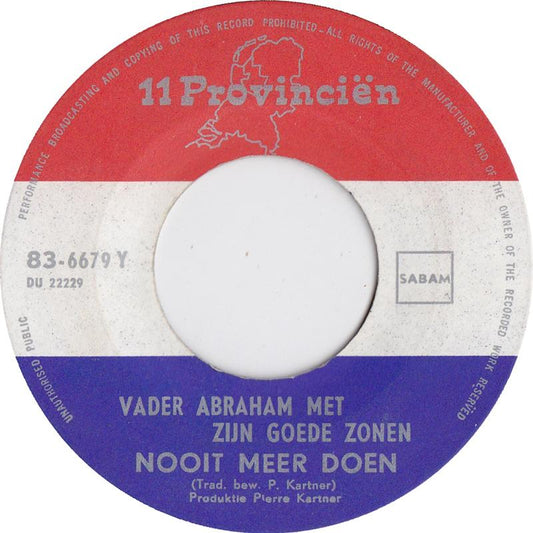 Vader Abraham Met Zijn Goede Zonen - Wat Zien Ik ?