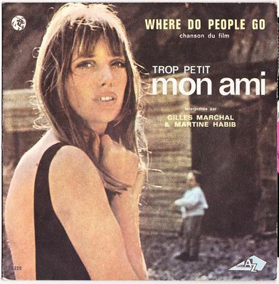 Gilles Marchal - Where Do People Go (Chanson Du Film " Trop Petit Mon Ami ") Vinyl Singles Vinyl (VG) <br> Hoes (G+)