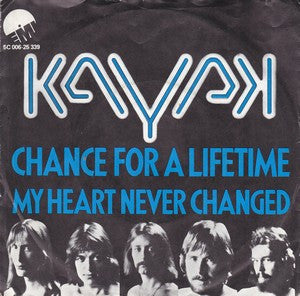 Kayak - Chance For A Lifetime Vinyl Singles Vinyl (VG) <br> Hoes (G+)