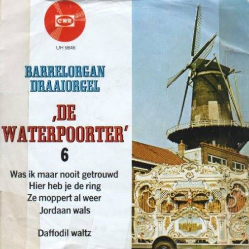 Draaiorgel De Waterpoorter - Selection Vinyl Singles Vinyl Very Good (VG) <br> Hoes Good Plus (G+)