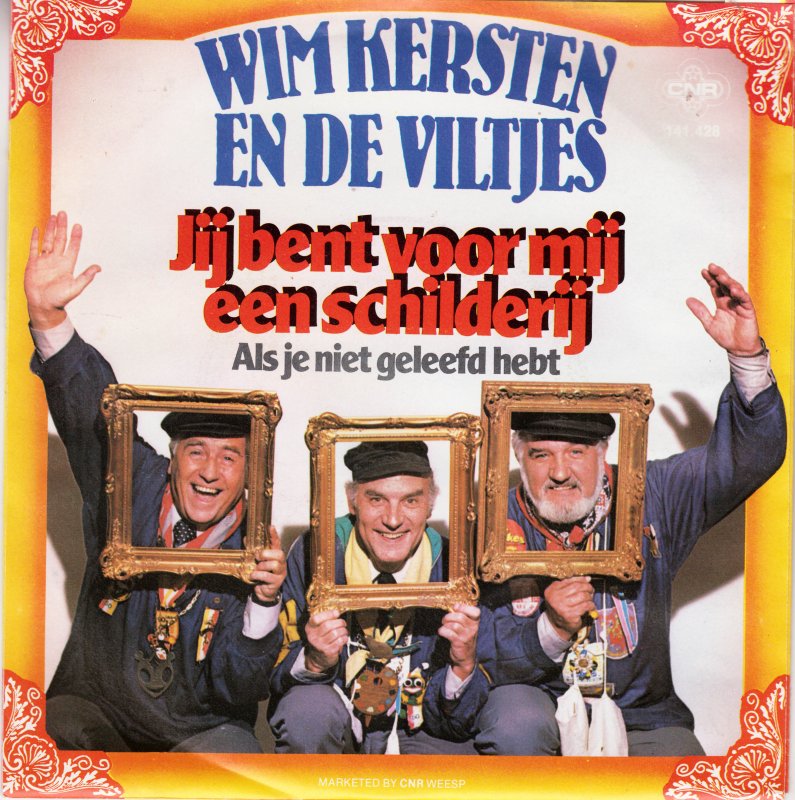 Wim Kersten en De Viltjes - Jij Bent Voor Mij Een Schilderij Vinyl Singles Vinyl Very Good (VG) <br> Hoes Good Plus (G+)