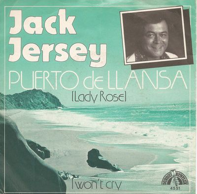 Jack Jersey - Puerto De Llansa (Lady Rose) Vinyl Singles Media VG+ / Sleeve G+