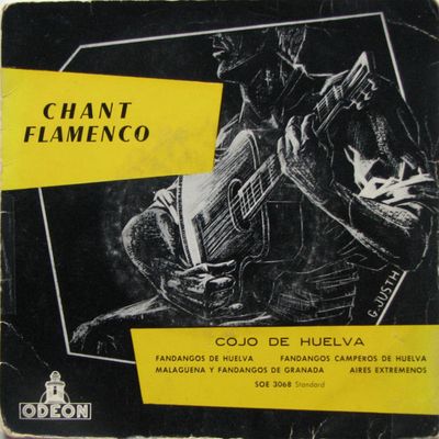 Cojo De Huelva - Chant Flamenco Vinyl Singles Vinyl Zeer Goed / Hoesje Goed "VINYLSINGLES.NL"