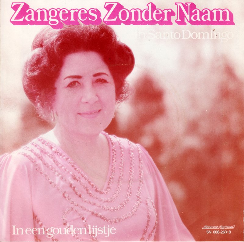 Zangeres Zonder Naam - In Santo Domingo Vinyl Singles Vinyl Zeer Goed / Hoesje Goed "VINYLSINGLES.NL"