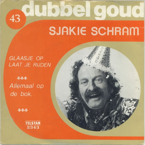 Sjakie Schram - Glaasje Op Laat Je Rijden Vinyl Singles Vinyl Very Good (VG) <br> Hoes Good Plus (G+)