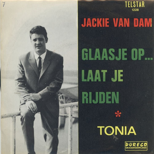 Jacky Van Dam - Glaasje Op ... Laat Je Rijden 29495 Vinyl Singles Vinyl Very Good (VG) <br> Hoes Good Plus (G+)