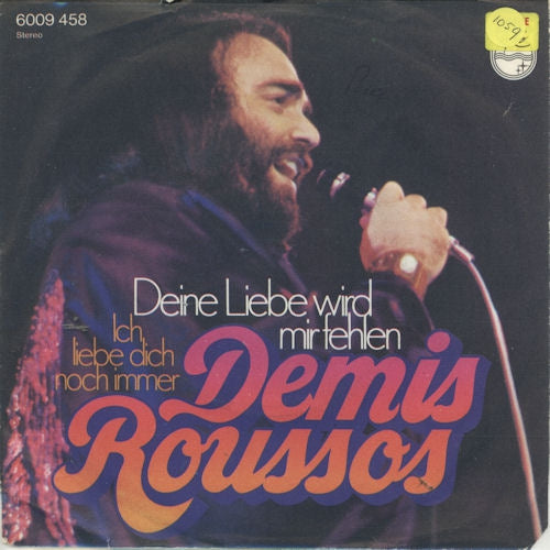 Demis Roussos - Deine Liebe Wird Mir Fehlen 34666 Vinyl Singles Vinyl Very Good (VG) <br> Hoes Good Plus (G+)
