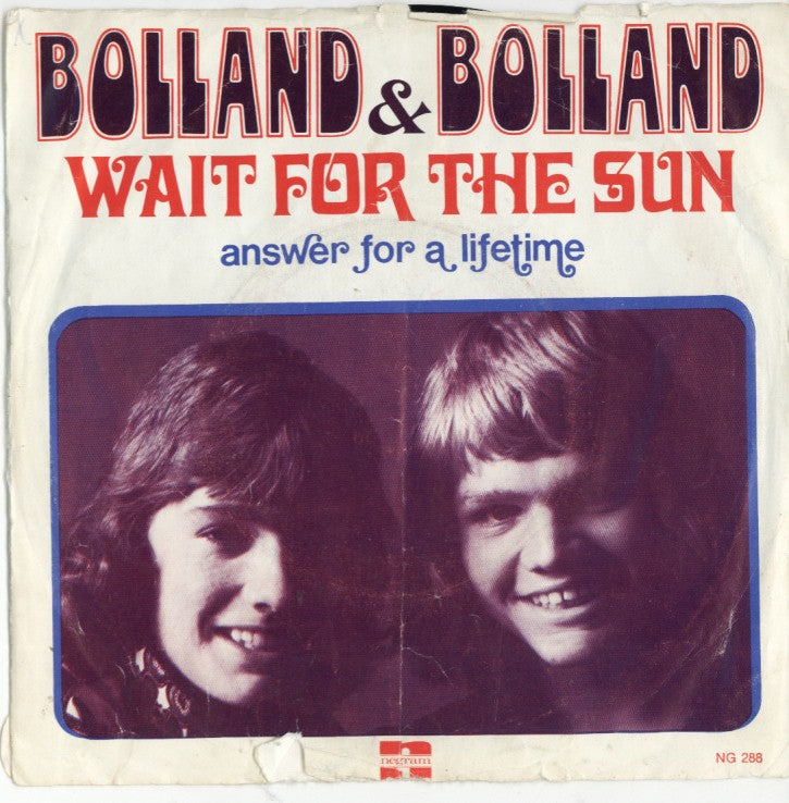 Bolland & Bolland - Wait For The Sun 32707 Vinyl Singles Vinyl Very Good (VG) <br> Hoes Good Plus (G+)