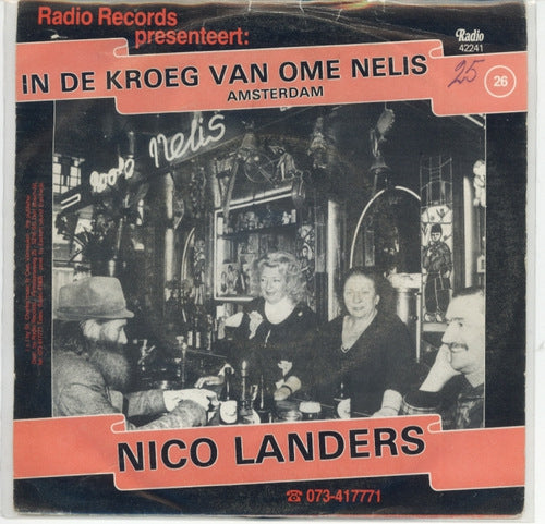 Nico Landers - In De Kroeg Van Ome Nelis Vinyl Singles Vinyl Very Good (VG) <br> Hoes Good Plus (G+)
