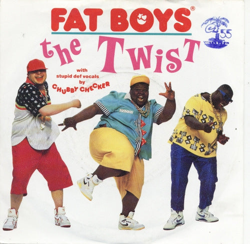 Fat Boys With Stupid Def Vocals By Chubby Checker - The Twist 25515 Vinyl Singles Vinyl Very Good (VG) <br> Hoes Good Plus (G+)