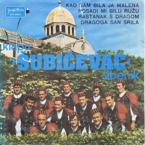 Klapa Subicevac - Kad Sam Bila Ja Malena Vinyl Singles EP Vinyl Very Good (VG) <br> Hoes Good Plus (G+)