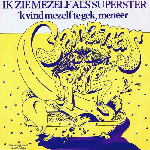 Bananas - Ik Zie Mezelf Als Superster Vinyl Singles Vinyl Very Good (VG) <br> Hoes Good Plus (G+)