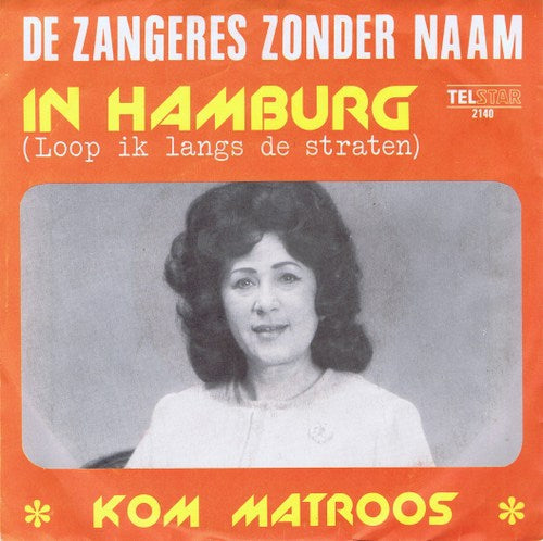 Zangeres Zonder Naam - In Hamburg 43318 Vinyl Singles Vinyl Very Good (VG) <br> Hoes Good Plus (G+)