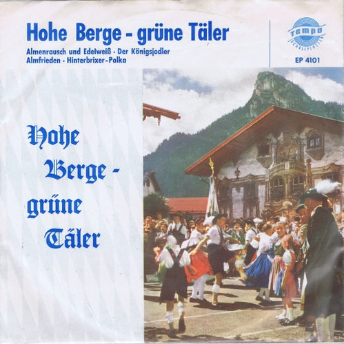 Buchner Duo, Sepp Viellechner, Vroni Und Sepp Viellechner - Hohe Berge Vinyl Singles EP Vinyl Very Good (VG) <br> Hoes Good Plus (G+)