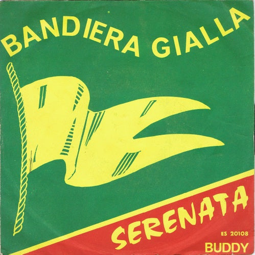 Buddy - Bandiera Gialla Vinyl Singles Vinyl Very Good (VG) <br> Hoes Good Plus (G+)