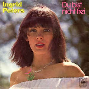 Ingrid Peters - Du Bist Nicht Frei Vinyl Singles Vinyl Goed / Hoes Sticker