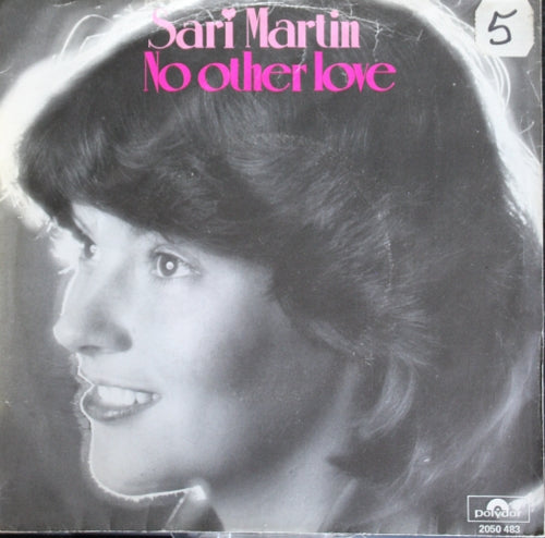 Sari Martin - No other love Vinyl Singles Vinyl Very Good (VG) <br> Hoes Good Plus (G+)