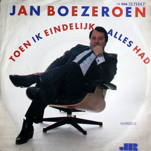 Jan Boezeroen - Toen Ik Eindelijk Alles Had 14892 02594 23415 26267 26555 09529 27844 Vinyl Singles VINYLSINGLES.NL