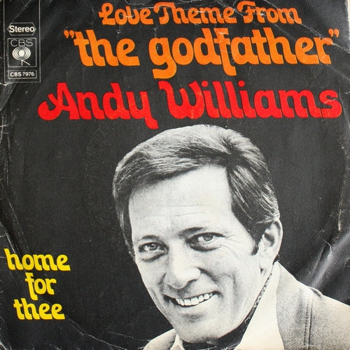Andy Williams - Love Theme From The Godfather Vinyl Singles Vinyl Very Good (VG) <br> Hoes Good Plus (G+)