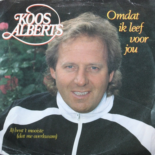 Koos Alberts - Omdat Ik Leef Voor Jou 28779 Vinyl Singles Vinyl Very Good (VG) <br> Hoes Good Plus (G+)