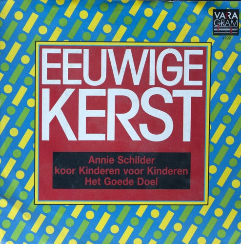 Annie Schilder Koor Kinderen Voor Kinderen Het Goede Doel - Eeuwige Kerst 34582 Vinyl Singles Vinyl Very Good (VG) <br> Hoes Good Plus (G+)