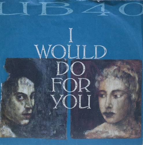 UB ** - Would Do For You Vinyl Singles Vinyl Very Good (VG) <br> Hoes Good Plus (G+)