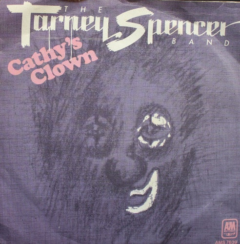 Tarney Spencer Band - Cathy's Clown 39353 Vinyl Singles Vinyl Very Good (VG) <br> Hoes Good Plus (G+)