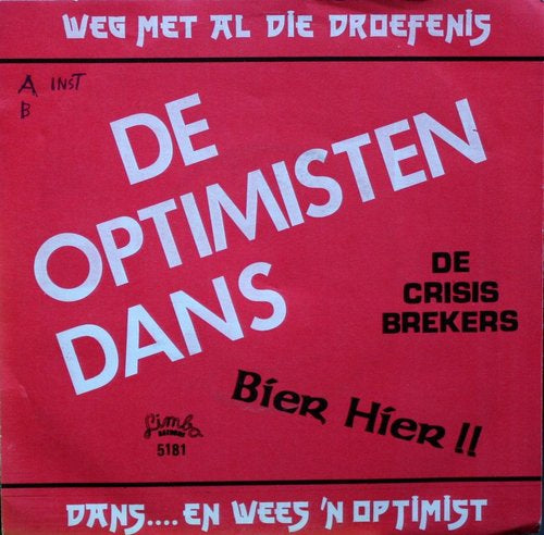 Krisisbrekers, Ko En De Zakken - De Optimisten-dans Vinyl Singles Vinyl Very Good (VG) <br> Hoes Good Plus (G+)