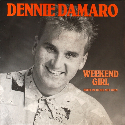 Dennie Damaro - Weekend Girl Vinyl Singles Vinyl Very Good (VG) <br> Hoes Good Plus (G+)