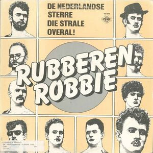 Rubberen Robbie - De Nederlandse Sterre Die Strale Overal 26059 Vinyl Singles Vinyl Very Good (VG) <br> Hoes Good Plus (G+)