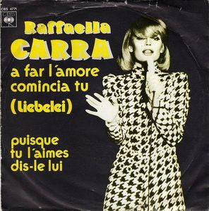 Raffaella Carra - A Far L'Amore Comincia Tu (Liebelei) 30115 Vinyl Singles VINYLSINGLES.NL