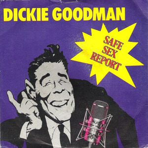 Dickie Goodman - Safe Sex Report Vinyl Singles Vinyl Very Good (VG) <br> Hoes Good Plus (G+)