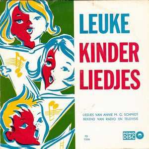 Annie M.G. Schmidt - Leuke Kinderliedjes Vinyl Singles Vinyl Very Good (VG) <br> Hoes Good Plus (G+)