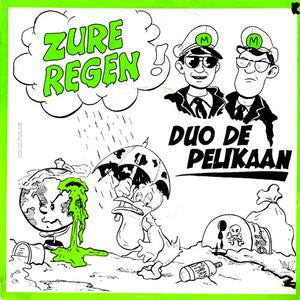 Duo De Pelikaan - Zure Regen 26969 Vinyl Singles Vinyl Very Good (VG) <br> Hoes Good Plus (G+)